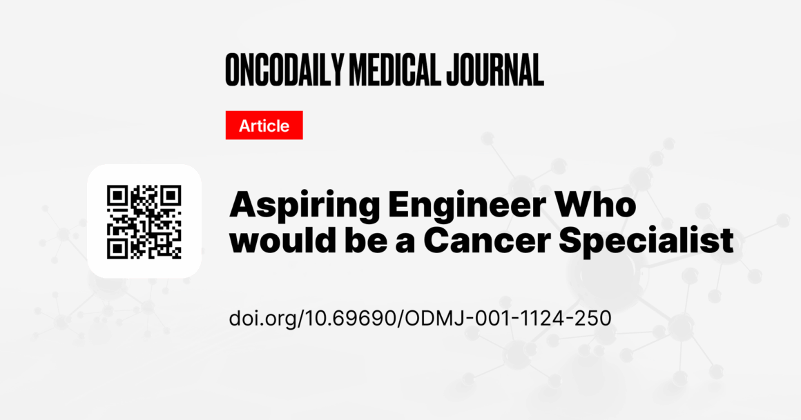 From Engineering to Oncology:  A Life Shaped by Patients, Science, and Service