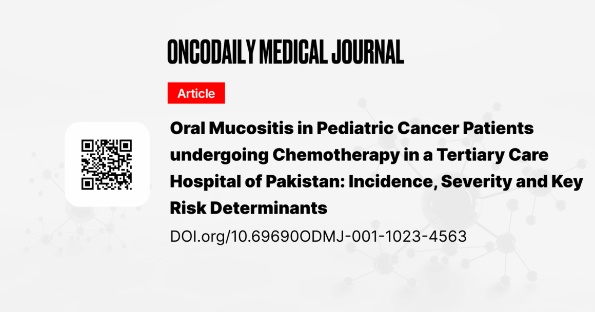 Oral Mucositis in Pediatric Cancer Patients Undergoing Chemotherapy in a Tertiary Care Hospital