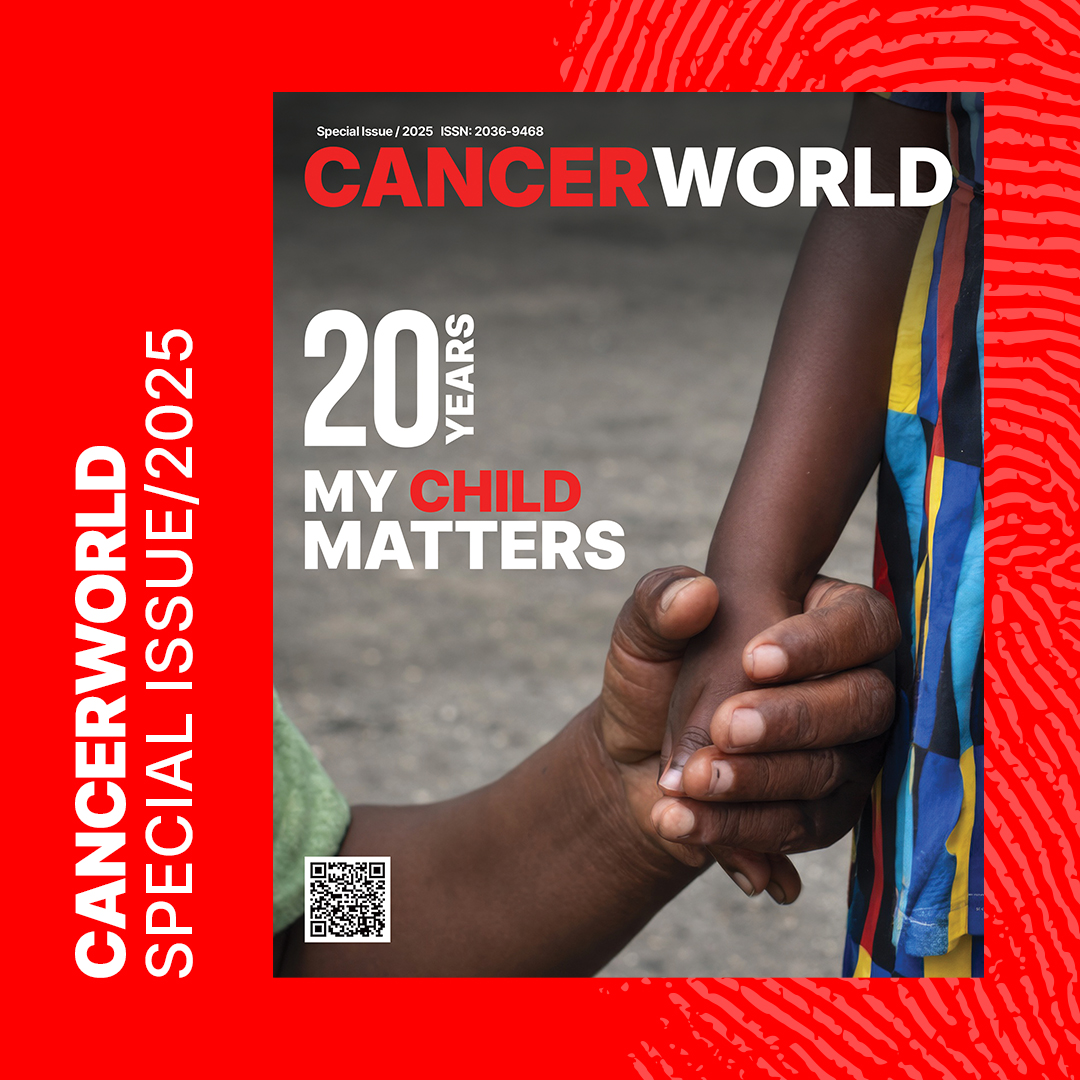 CancerWorld | My Child Matters – Special Issue 2025
