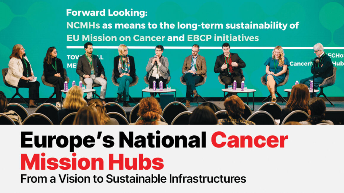 Europe’s National Cancer Mission Hubs: From a Vision to Sustainable Infrastructures